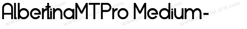 AlbertinaMTPro Medium字体转换